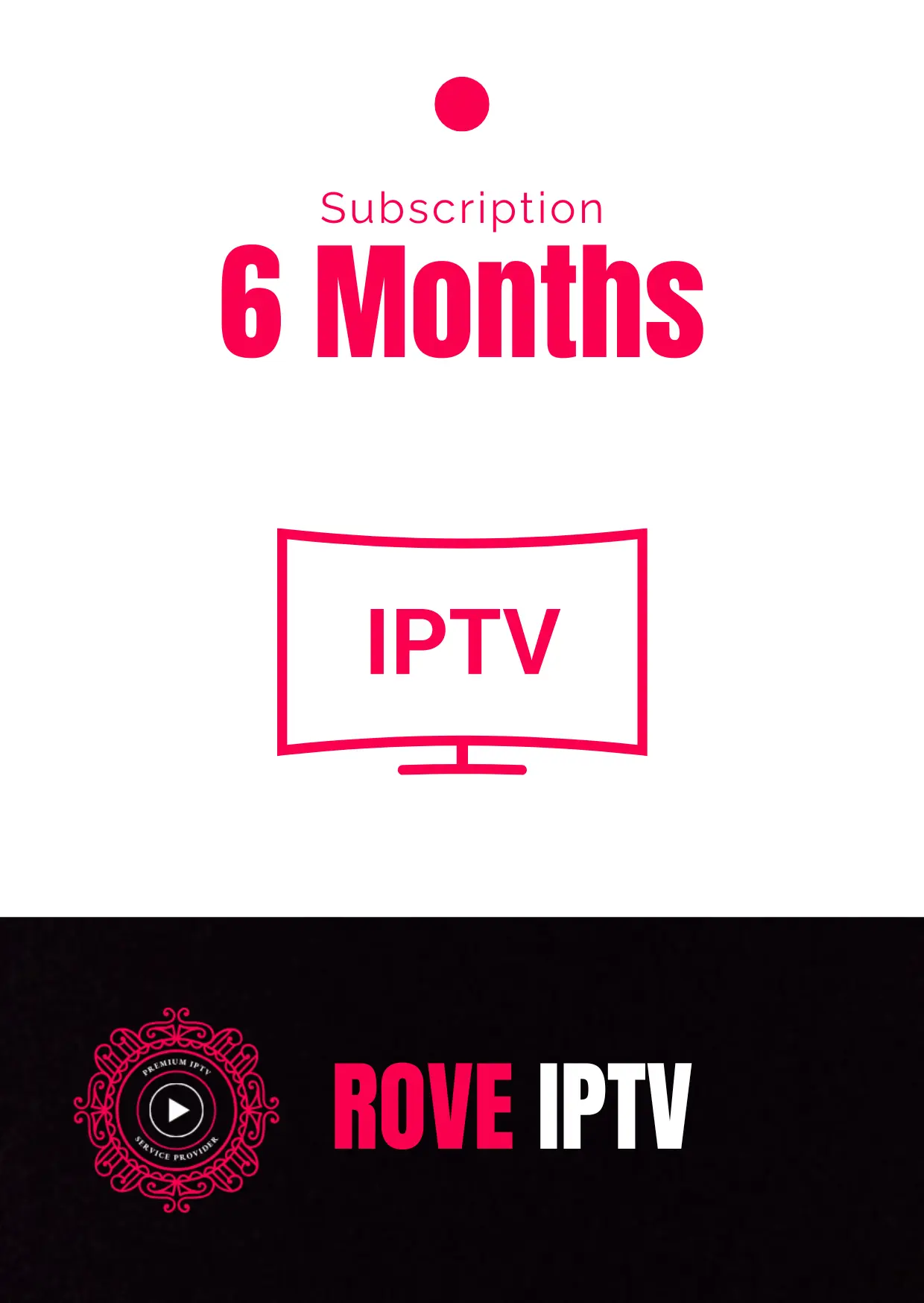 6 Months IPTV Subscription