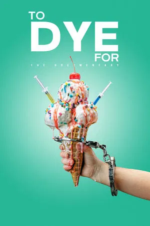 To Dye For – The Documentary
